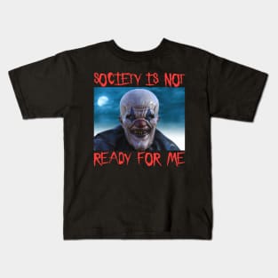 Society Is Not Ready For Me - Scary Clown Halloween Goth Joker Brain Kids T-Shirt